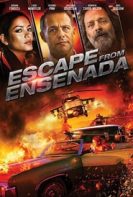 Escape from Ensenada (2018)