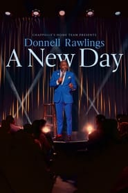 Chappelle’s Home Team – Donnell Rawlings: A New Day (2024)